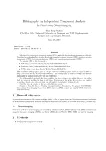 Bibliography on Independent Component Analysis in Functional Neuroimaging Finn ˚ Arup Nielsen CIMBI at IMM Technical University of Denmark and NRU Rigshospitalet Lyngby and Copenhagen, Denmark