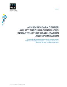 Achieving Data Center Agilty Through Contiuous Stabilization and Optimization