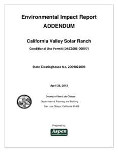 Environmental Impact Report ADDENDUM California Valley Solar Ranch Conditional Use Permit (DRC2008[removed]State Clearinghouse No[removed]