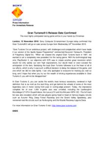     Press Information For Immediate Release  Gran Turismo® 5 Release Date Confirmed