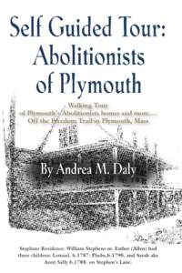 Self Guided Tour: Abolitionists of Plymouth