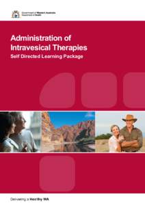 Administration of Intravesical Therapies Self Directed Learning Package © Department of Health, State of Western Australia[removed]Copyright to this material produced by the Western Australian Department of Health belon