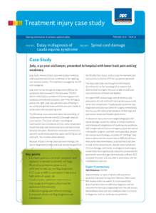Treatment injury case study February 2012 – Issue 41 Sharing information to enhance patient safety  Delay in diagnosis of