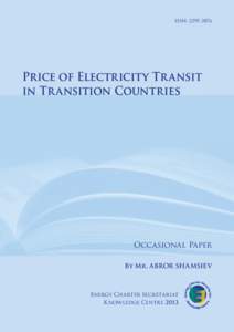 ISSN: Price of Electricity Tr ansit in Tr ansition Countries  Occasional Paper