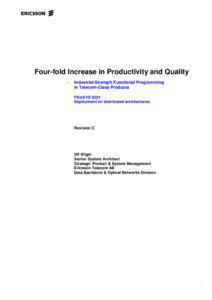 Four-fold Increase in Productivity and Quality — Industrial-Strength Functional Programming in Telecom-Class Products