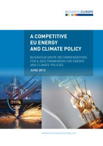 A COMPETITIVE EU ENERGY AND CLIMATE POLICY BUSINESSEUROPE RECOMMENDATIONS FOR A 2030 FRAMEWORK FOR ENERGY AND CLIMATE POLICIES