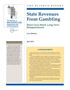 THE BLINKEN REPORT  State Revenues From Gambling Short-Term Relief, Long-Term Disappointment