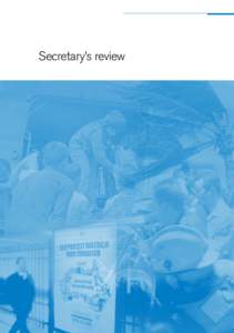 Secretary’s review  The overall aim of the Attorney-General’s Department is achieving a just and secure society. Under that broad umbrella, we perform an