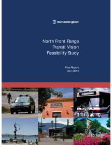 North Front Range Transit Vision Feasibility Study Final Report April 2013