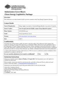 Submission Cover Sheet: Clean Energy Legislative Package Overview This submission cover sheet should be used to provide comments on the Clean Energy Legislative Package.  Contact Details