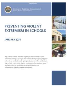 UNCLASSIFIED UNCLASSIFIED PREVENTING VIOLENT EXTREMISM IN SCHOOLS JANUARY 2016