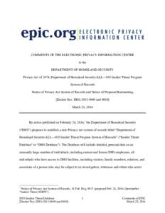 COMMENTS OF THE ELECTRONIC PRIVACY INFORMATION CENTER to the DEPARTMENT OF HOMELAND SECURITY Privacy Act of 1974; Department of Homeland Security/ALL—038 Insider Threat Program System of Records Notice of Privacy Act S