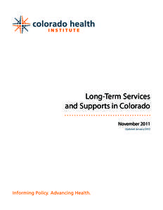 Long-Term Services and Supports in Colorado November 2011 Updated January 2012  Acknowledgments