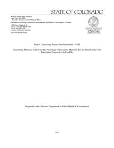 Report Concerning Senate Joint ResolutionConcerning Measures to Increase the Percentage of Discarded Materials that are Beneficially Used Rather than Disposed of in Landfills Prepared by the Colorado Department o