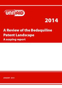 2014 A Review of the Bedaquiline Patent Landscape A scoping report  JANUARY  2014