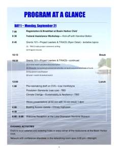 PROGRAM AT A GLANCE DAY 1 ~ Monday, September 21 7:00 Registration & Breakfast at Basin Harbor Club’