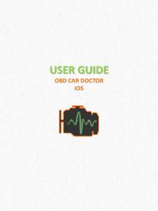 USER GUIDE OBD CAR DOCTOR IOS OVERVIEW