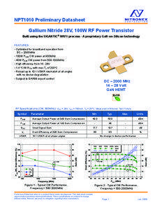 NPT1010 Preliminary Datasheet Gallium Nitride 28V, 100W RF Power Transistor Built using the SIGANTIC® NRF1 process - A proprietary GaN-on-Silicon technology