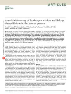 © 2006 Nature Publishing Group http://www.nature.com/naturegenetics  ARTICLES A worldwide survey of haplotype variation and linkage disequilibrium in the human genome