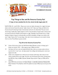 Contact: Leasha LaBruzzix202 FOR IMMEDIATE RELEASE  Top Things to See and Do Sonoma County Fair