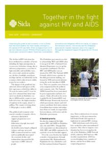 Together in the fight against HIV and AIDS May 2009 Sweden – Zimbabwe The decline in HIV infections has been attributed to a number of factors