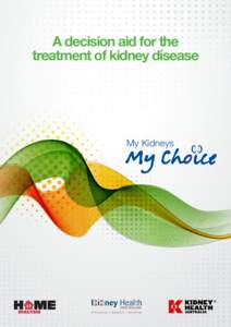 A decision aid for the treatment of kidney disease My Kidneys My Kidneys