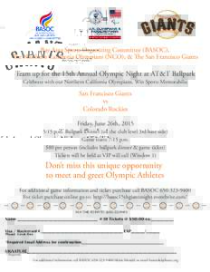 Bay Area Sports Organizing Committee (BASOC), The Northern California Olympians (NCO), & The San Francisco Giants Team up for the 15th Annual Olympic Night at AT&T Ballpark Celebrate with our Northern California Olympian