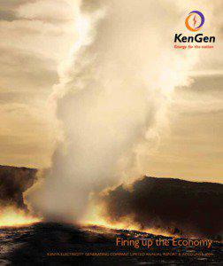 Firing up the Economy KENYA ELECTRICITY GENERATING COMPANY LIMITED ANNUAL REPORT & ACCOUNTS 2009