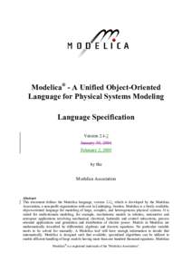 Modelica® - A Unified Object-Oriented Language for Physical Systems Modeling Language Specification VersionJanuary 30, 2004 February 2, 2005