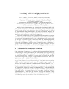 Security Protocol Deployment Risk Simon N. Foley1 , Giampaolo Bella2,3 , and Stefano Bistarelli4,5 1 4