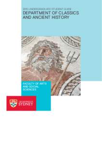 2015 UNDERGRADUATE STUDENT GUIDE	  DEPARTMENT OF CLASSICS AND ANCIENT HISTORY  FACULTY OF ARTS