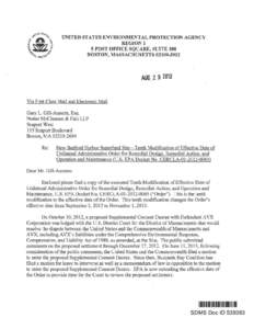 NEW BEDFORD, TRANSMITTAL LETTER FOR UNILATERAL ADMINSITRATIVE ORDER (UAO) FOR REMEDIAL DESIGN (RD), REMEDIAL ACTION (RA), AND OPERATION AND MAINTENANCE (O&M), DOCKET NO. CERCLA[removed], TENTH MODIFICATION OF EFF