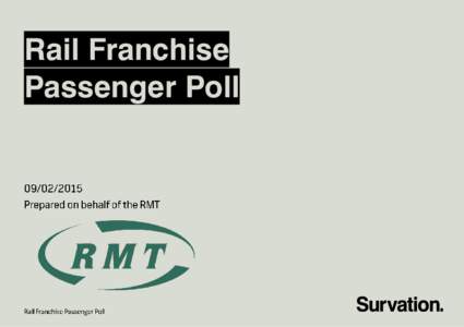 Rail Franchise Passenger Poll Methodology  Page 4