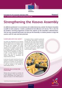 Kosovo*  Instrument for Pre-accession Assistance (IPA) IPA  AN INVESTMENT IN EUROPE. AN INVESTMENT IN RULE OF LAW.  Strengthening the Kosovo Assembly