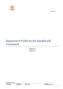 ELN-0602-v1.2  Deployment Profile for the Swedish eID Framework ELN-0602-v1.2 Version 1.2