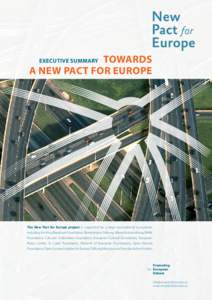 towards a new pact for Europe executive summary The New Pact for Europe project is supported by a large transnational consortium including the King Baudouin Foundation, Bertelsmann Stiftung, Allianz Kulturstiftung, BMW