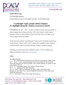 NEWS RELEASE For Immediate Release Contact: Ellen Lyon[removed], ext. 209; [removed]cell) Candlelight vigils, purple ribbon displays To highlight domestic violence awareness month