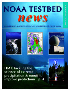 N OAA TESTBED  news LINKING RESEARCH & OPERATIONS TO IMPROVE WEATHER FORECASTS FOR THE NATION