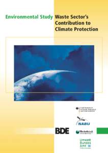 Environmental Study Waste Sector’s Contribution to Climate Protection Environmental research plan of the federal ministry for the environment,
