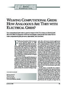 FEATURE GRID COMPUTING WEAVING COMPUTATIONAL GRIDS: HOW ANALOGOUS ARE THEY WITH