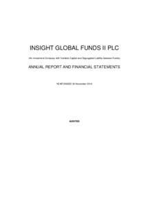 INSIGHT GLOBAL FUNDS II PLC (An Investment Company with Variable Capital and Segregated Liability between Funds) ANNUAL REPORT AND FINANCIAL STATEMENTS  YEAR ENDED 30 November 2014