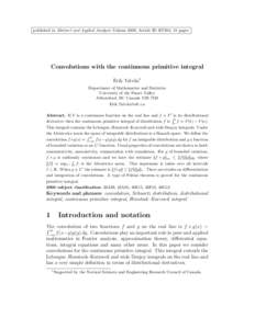 published in Abstract and Applied Analysis Volume 2009, Article ID[removed], 18 pages  Convolutions with the continuous primitive integral Erik Talvila1 Department of Mathematics and Statistics University of the Fraser Val