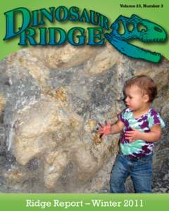 Volume 23, Number 3  Ridge Report – Winter 2011 Friends of Dinosaur Ridge 2010 Friends of Dinosaur Ridge