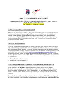 USA CYCLING ATHLETE NOMINATION 2016 PAN AMERICAN CONTINENTAL ROAD CHAMPIONSHIPS – ELITE WOMEN May, 2016 – Tachira, Venezuela May 18-22, 2016 – Margarita, Venezuela  AUTOMATIC QUALIFICATION INFORMATION