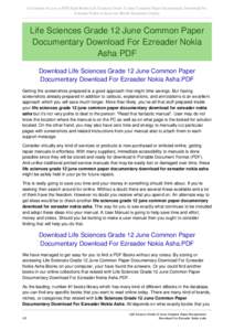 Get Instant Access to PDF Read Books Life Sciences Grade 12 June Common Paper Documentary Download For Ezreader Nokia Asha at our eBook Document Library Life Sciences Grade 12 June Common Paper Documentary Download For E
