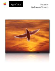 Apple® IIGS  Phoenix Reference Manual  Dedicated to the memories of Joe Kohn