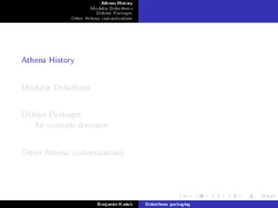 Athena History Modular Debathena Debian Packages Other Athena customizations  Athena History