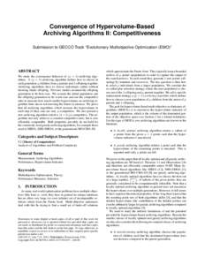 Convergence of Hypervolume-Based Archiving Algorithms II: Competitiveness Submission to GECCO Track “Evolutionary Multiobjective Optimization (EMO)” ABSTRACT We study the convergence behavior of (µ + λ)-archiving a
