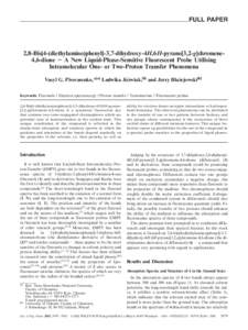 FULL PAPER  2,8-Bis[4-(diethylamino)phenyl]-3,7-dihydroxy-4H,6H-pyrano[3,2-g]chromene4,6-dione ⴚ A New Liquid-Phase-Sensitive Fluorescent Probe Utilising Intramolecular One- or Two-Proton Transfer Phenomena Vasyl G. Pi