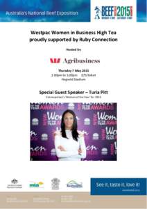 Westpac Women in Business High Tea proudly supported by Ruby Connection Hosted by Thursday 7 May00pm to 5.00pm $75/ticket
